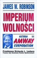 IMPERIUM WOLNOŚCI Historia AMWAY Corporation James W. ROBINSON R. L. LESHER