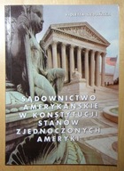 Siedlińska - Sądownictwo amerykańskie w konstytucji Stanów Zjednoczonych