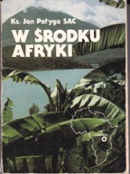 W ŚRODKU AFRYKI Pałyga- Pallotyni polscy w Rwandzie