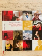 Judyta Fibiger Swego nie znacie... czyli Polska oczami obcokrajowców