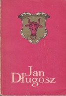 Jan Długosz. W pięćsetną rocznicę śmierci ; jak nowa