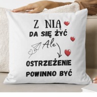 Poduszka na Walentynki, z nią da się żyć