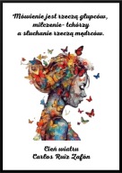 A2 PLAKAT "CYTATY Z KSIĄŻEK" CARLOS RUIZ ZAFON CIEŃ WIATRU MÓWIENIE JEST ..