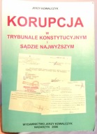 KORUPCJA W TRYBUNALE KONSTYTUCYJNYM JERZY KOWALCZYK