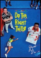 A2 PLAKAT FILMOWY FILM RÓB CO NALEŻY FILM DO THE RIGHT THING (1989)