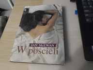 W pościeli Ian McEwan