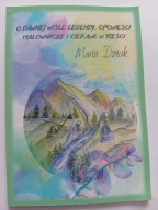 O dawnej Wiśle legendy opowieści malownicze i ciekawe Maria Dziuk NOWA