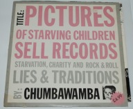 Chumbawamba – Pictures Of Starving Children Sell Records UK & Europe 1986