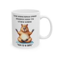ŚMIESZNY KUBEK MAM TO W DUPIE CAPYBARA KAPIBARA