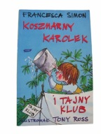 Koszmarny Karolek i tajny klub Francesca Simon
