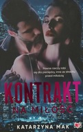 Kontrakt na miłość Katarzyna Mak