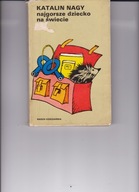 Najgorsze dziecko na świecie K. Nagy