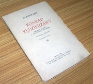 KONRAD KĘDZIERZAWY DRAMAT ŚLĄSKI Jan Nikodem Jaroń /1920
