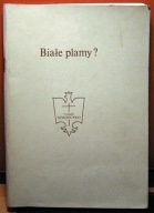 Białe plamy (Materiały ze spotkania w dniu 28.XI.87) [II Obieg 1988]
