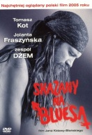 SKAZANY NA BLUESA - DŻEM KOT FRASZYŃSKA DVD FOLIA