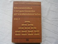 EKONOMIKA I ORGANIZACJA PRZEDSIĘBIORSTW CZ. 1