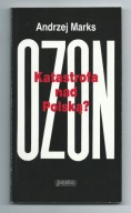 Ozon katastrofa nad Polską Andrzej Marks