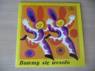 Bawmy się wesoło - Piosenki dla przedszkolaków