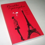 RANDKI PO PARYSKU Florence Besson, Eva Amor, Claire Steinlen