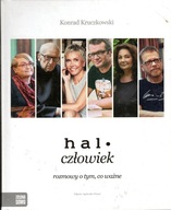 Halo człowiek Rozmowy o tym co ważne Konrad Kruczkowski