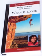 Glowacz: W skale i lodzie Życie na czubkach palców