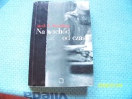 Na wschód od czasu Jacob E. Rosenberg