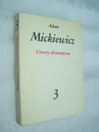 UTWORY DRAMATYCZNE 3 - Mickiewicz