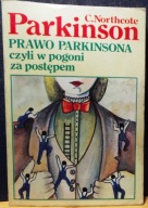 Prawo PARKINSONA albo w pogoni za postępem, C. Northcote PARKINSON [1992]
