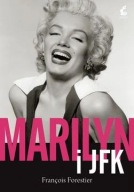 Marilyn Monroe i JFK Francois Forestier biografia ksiazka