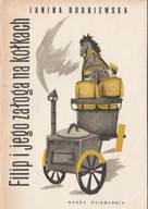 Janina Broniewska Filip i jego załoga na kółkach