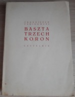 Baszta trzech koron Franciszek Fenikowski