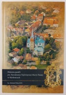 Historia parafii pw. Narodzenia Najświętszej Maryi Panny w Myślenicach ; jn