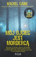 Mój ojciec jest mordercą Rachel Caine