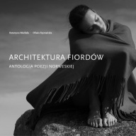 Architektura fiordów. Antologia poezji norweskiej