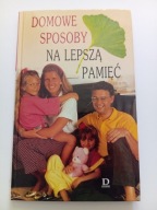 Domowe sposoby na lepszą pamięć Dorota Bilska-Kamińska
