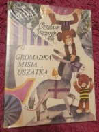 GROMADKA MISIA USZATKA Czesław Janczarski il. Zbigniew Rychlicki 1984r.