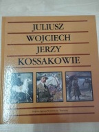 Juliusz Wojciech Jerzy Kossakowie