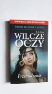 SAGA WILCZE OCZY Przebudzenie 7 - Larsen