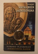 RYNGRAF - MATKA BOŻA JASNOGÓRSKA NUMIZMAT PLATEROWANY 24 - KARATOWYM ZŁOTEM