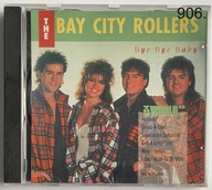 THE BAY CITY ROLLERS Bye w. 1992 Holland CD IDEAŁ