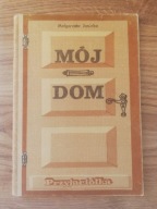MÓJ DOM Małgorzata Janicka