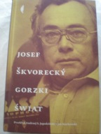 Gorzki świat Josef Škvorecký