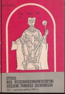 Studia nad wczesnośredniowiecznymi dziejami Pomorza Zachodniego ; jak nowa
