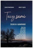 Tacy Sami Szczerze o samotności Bajor, Kondrat Miller Trzebiatowska i inni