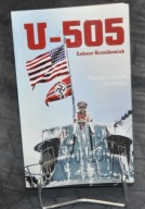 U-505. Prawda o wojnie na morzu Łukasz Grześkowiak