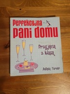 Perfekcyjna pani domu Przyjęcia z klasą - Turner