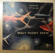 Robert Stiller - Mały płowy rekin