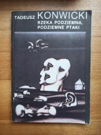 Rzeka podziemna podziemne ptaki T. Konwicki