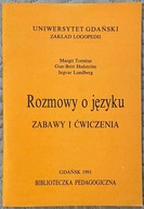 Rozmowy o języku zabawy i ćwiczenia - Margit Torneus