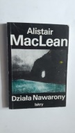 DZIALA NAWARONY - Alistair MacLean